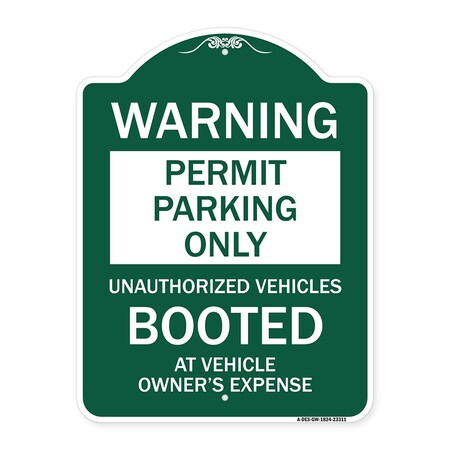 Signmission Permit Parking Unauthorized Vehicles Booted Vehicle Owners Expense Alum, 24" L, 18" H, GW-1824-23311 A-DES-GW-1824-23311